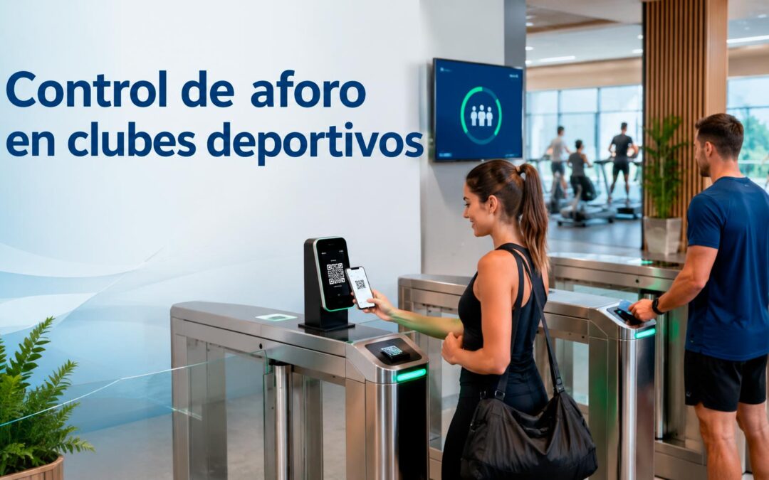 Control de aforo en clubes deportivos: seguridad, comodidad y gestión eficiente